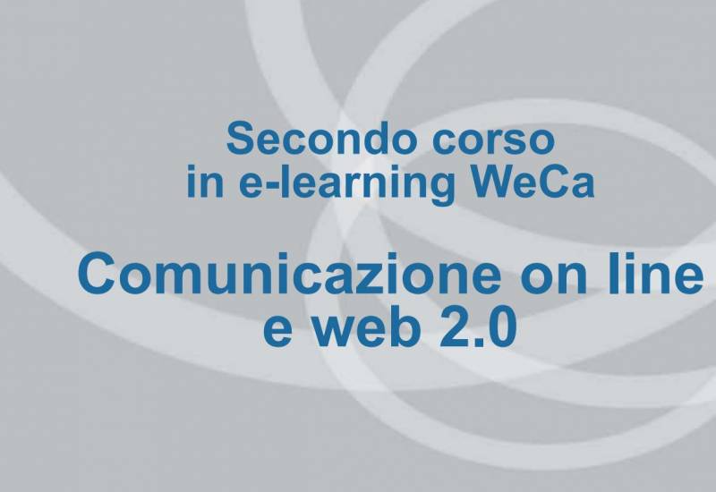 Il secondo corso WeCa: comunicazione on line e web 2.0