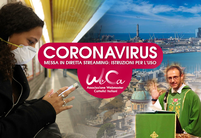 Coronavirus. Messe in streaming: istruzioni per l’uso. L’esperienza di Genova