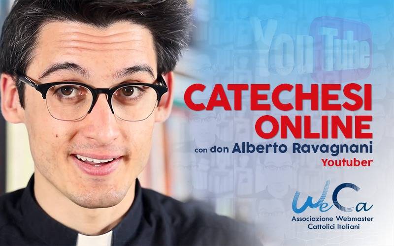 Catechesi online con don Alberto Ravagnani, Youtuber