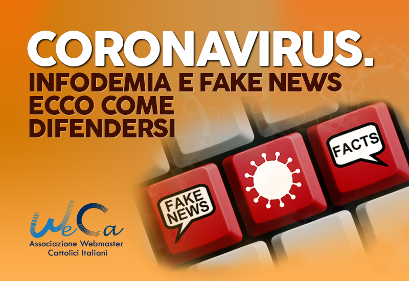 Coronavirus. Infodemia e fake news. Ecco come difendersi