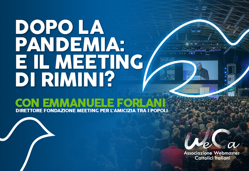 Dopo la pandemia…E il Meeting di Rimini?