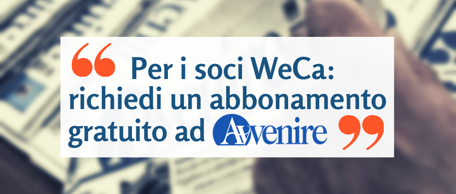 Un abbonamento digitale ad “Avvenire” per i Soci di WeCa