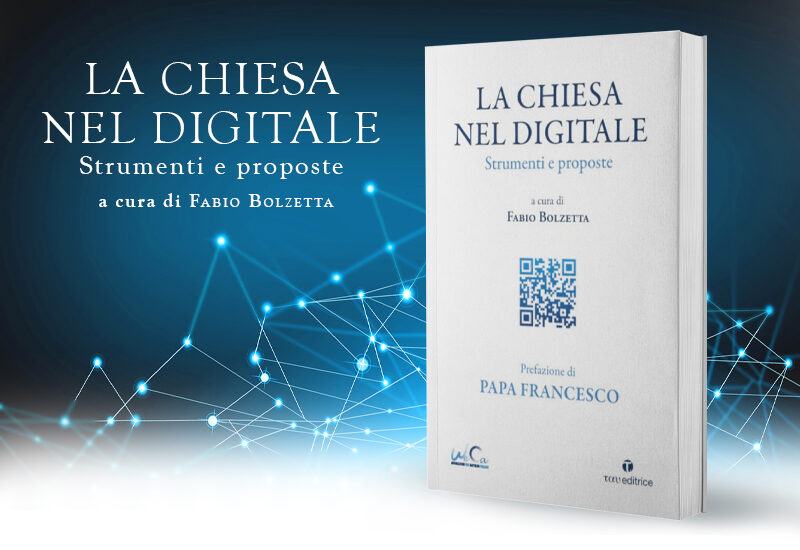 WeCa presenta «La Chiesa nel digitale», con la prefazione di papa Francesco