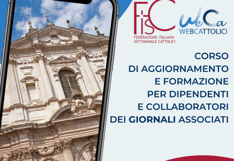 Fisc – WeCa: Corso di formazione a Roma per Settimanali diocesani a Casa La Salle, in via Aurelia, dal 25 al 27 ottobre 2022