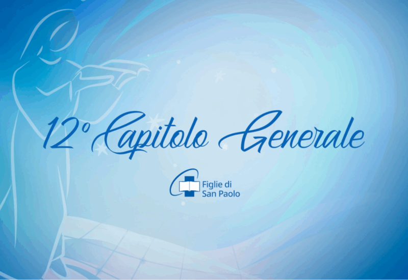 110 anni di missione: il 12° Capitolo generale delle Figlie di San Paolo. Gli aggiornamenti sul web