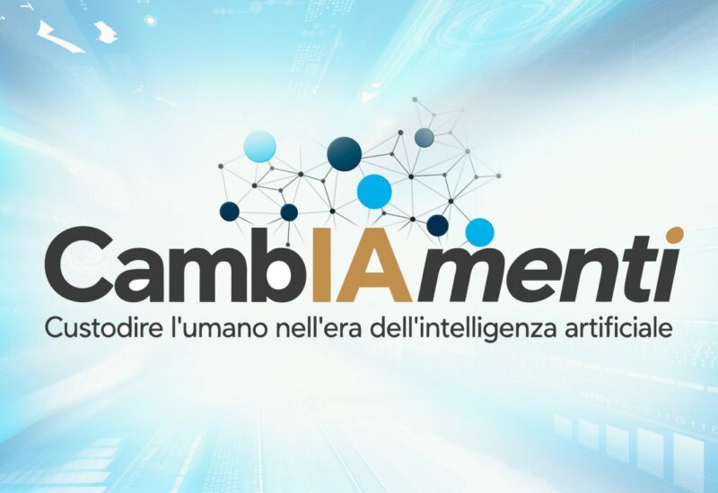 “CambIAmenti”, un ciclo di webinar per custodire l’umano nell’era dell’IA